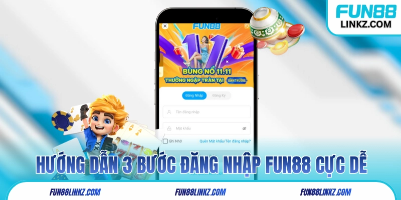 Hướng dẫn 3 bước đăng nhập Fun88 cực dễ